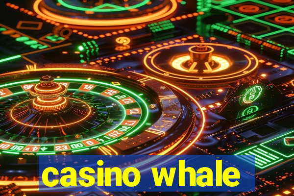 casino whale